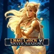 Demi Gods VI - Mystic ShadowsSpinomenal